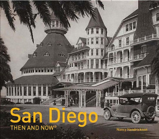 Carte San Diego Then and Now (R) Nancy Hendrickson