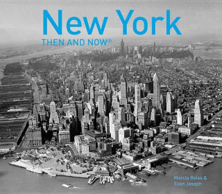 Książka New York Then and Now (R) Marcia Reiss