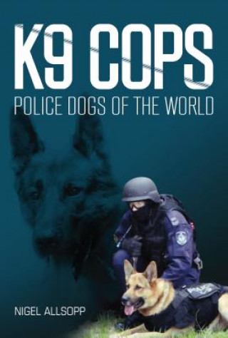 Kniha K9 Cops Nigel Allsopp