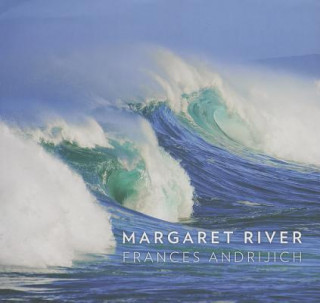 Kniha Margaret River Frances Andrijich