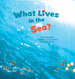 Carte What Lives in the Sea? Bo Rin