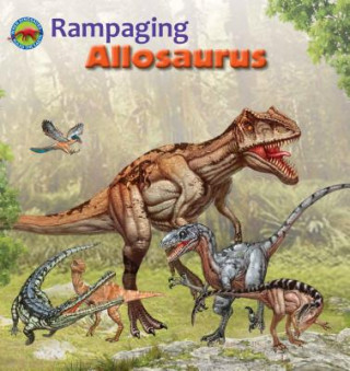 Knjiga Rampaging Allosaurus Dreaming Tortoise