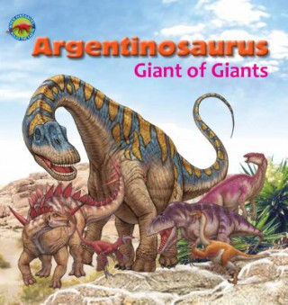 Kniha Argentinosaurus, Giant of Giants Dreaming Tortoise