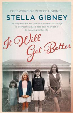 Knjiga It Will Get Better Stella Gibney