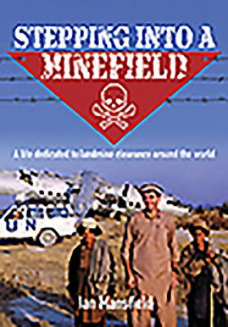 Kniha Stepping into a Minefield Ian Mansfield