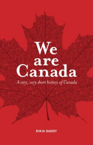 Könyv We Are Canada Rikia Saddy