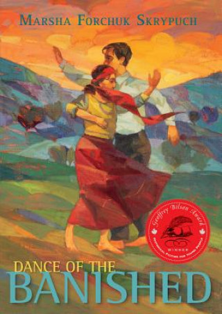 Книга Dance of the Banished Marsha Forchuk Skrypuch