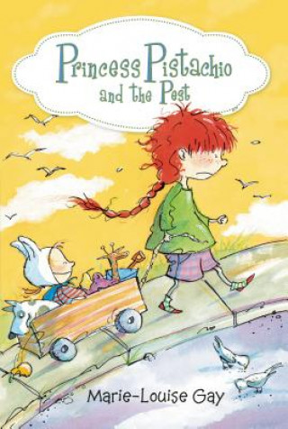 Könyv Princess Pistachio and the Pest Marie-Louise Gay