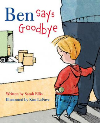 Könyv Ben Says Goodbye Sarah Ellis