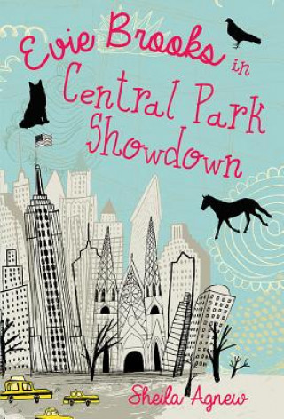 Kniha Evie Brooks in Central Park Showdown Sheila Agnew