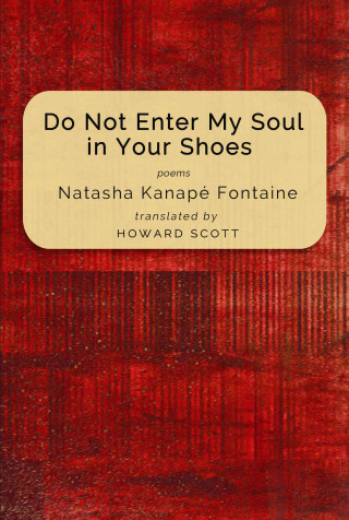 Carte Do Not Enter My Soul in Your Shoes Natasha Kanape Fontaine