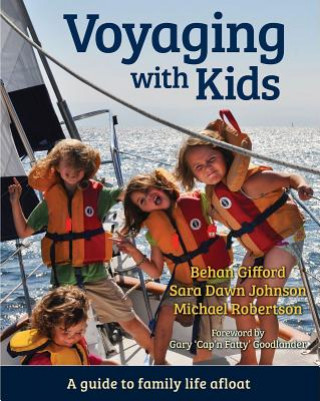 Kniha Voyaging With Kids Behan Gifford