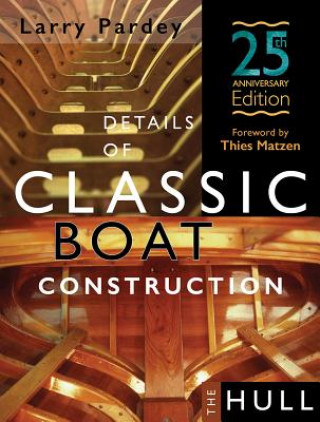 Книга Details of Classic Boat Construction Larry Pardey