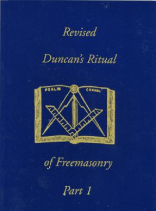 Könyv Revised Duncan's Ritual Of Freemasonry Part 2 Malcolm C. Duncan