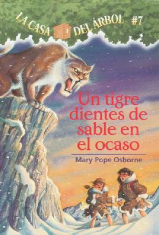 Knjiga Tigre Dientes De Sable En El Ocaso / Sunset of the Sabertooth Mary Pope Osborne