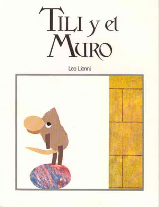 Kniha Tili y el Muro/ Tillie and the Wall Leo Lionni