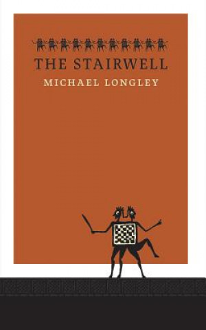 Kniha The Stairwell Michael Longley
