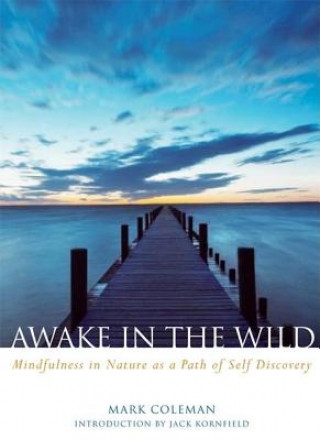 Könyv Awake in the Wild Mark Coleman