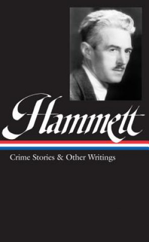 Könyv Crime Stories and Other Writings Dashiell Hammett