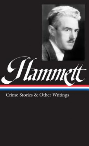 Knjiga Crime Stories and Other Writings Dashiell Hammett