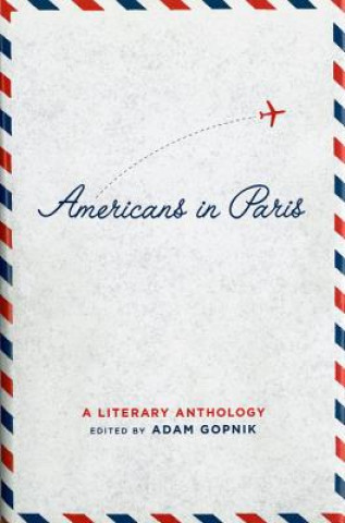 Książka Americans in Paris Adam Gopnik