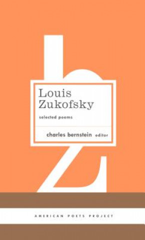 Βιβλίο Louis Zukofsky: Selected Poems Charles Bernstein