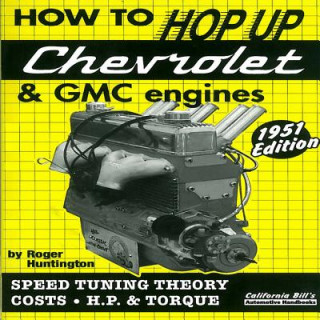 Książka How to Hop Up Chevrolet & Gmc Engines Roger Huntington