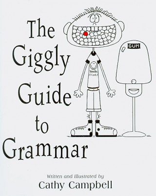 Kniha The Giggly Guide to Grammar Cathy Campbell