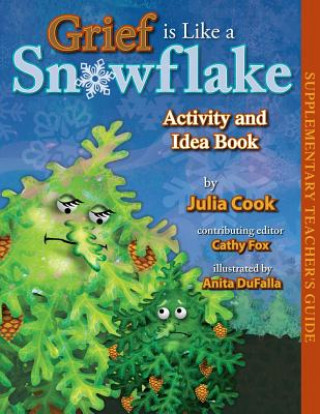Книга Grief Is Like a Snowflake Julia Cook