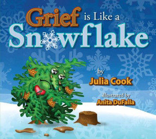 Carte Grief is Like a Snowflake Julia Cook
