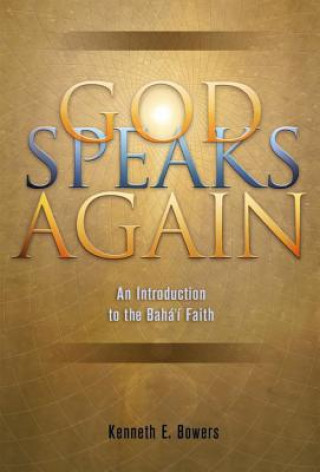 Buch God Speaks Again Kenneth E. Bowers