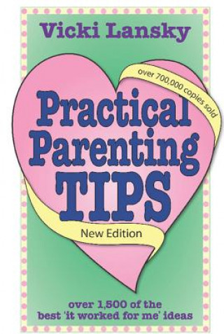 Kniha Practical Parenting Tips Vicki Lansky