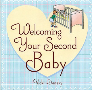 Buch Welcoming Your Second Baby Vicki Lansky