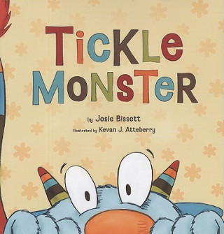 Kniha Tickle Monster Josie Bissett