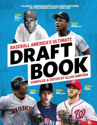 Knjiga Baseball America 50th Anniversary Draft Book Allan Simpson