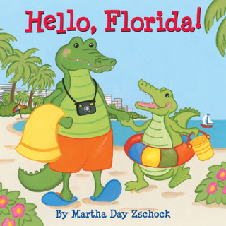 Książka Hello, Florida! Martha Day Zschock