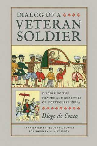 Kniha Dialog of a Veteran Soldier Diogo Do Couto