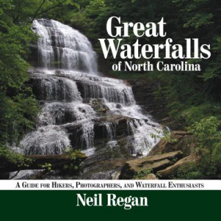 Książka Great Waterfalls of North Carolina Neil Regan