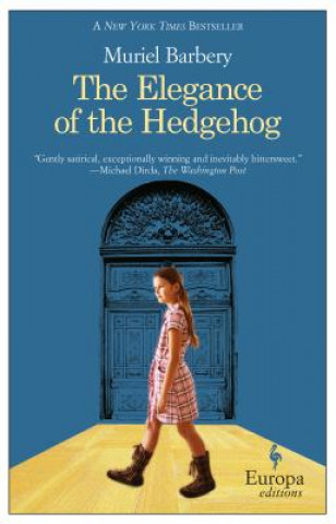 Kniha The Elegance of the Hedgehog Muriel Barbery