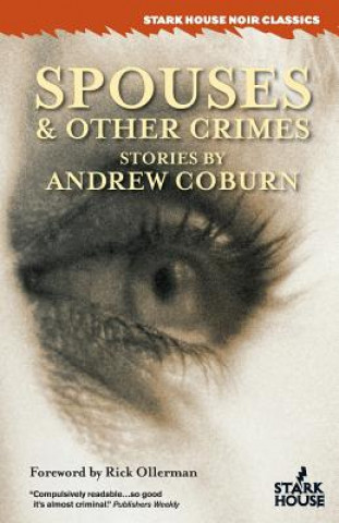 Kniha Spouses & Other Crimes Andrew Coburn