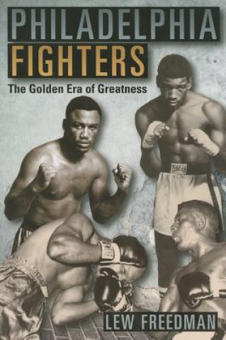 Книга Philadelphia Fighters Lew Freedman