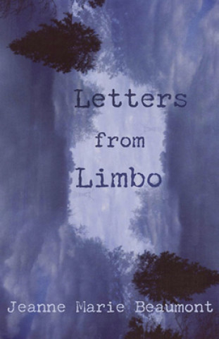 Kniha Letters from Limbo Jeanne Marie Beaumont