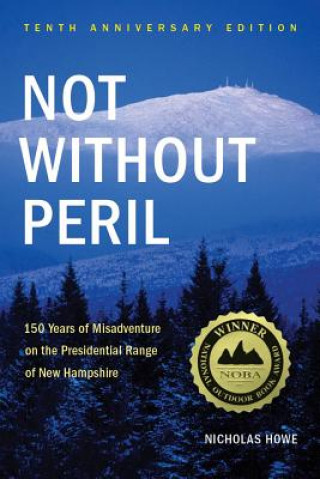 Könyv Not Without Peril Nicholas Howe