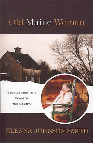 Kniha Old Maine Woman Glenna Smith