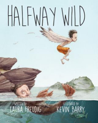 Książka Halfway Wild Laura Freudig