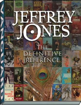 Kniha Jeffrey Jones: The Definitive Reference Patrick K. Hill
