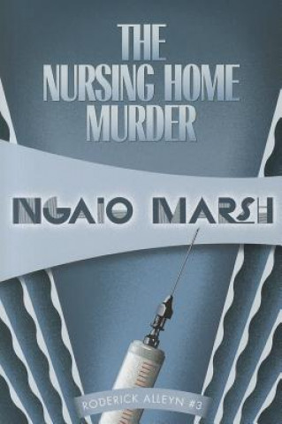 Knjiga The Nursing Home Murder Ngaio Marsh