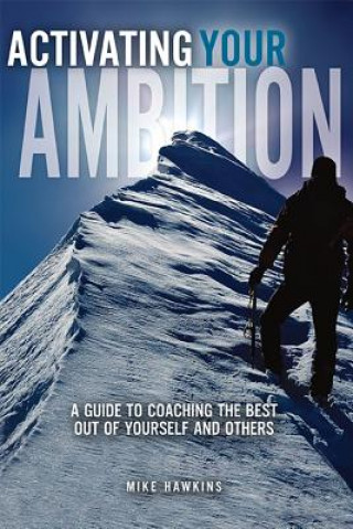 Книга Activating Your Ambition Mike Hawkins