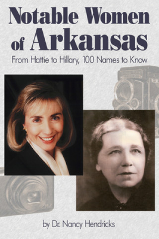 Kniha Notable Women of Arkansas Nancy Hendricks