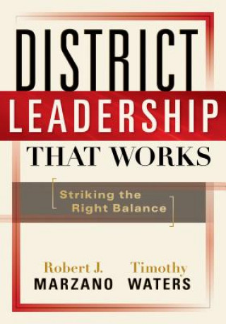Kniha District Leadership That Works Robert J. Marzano